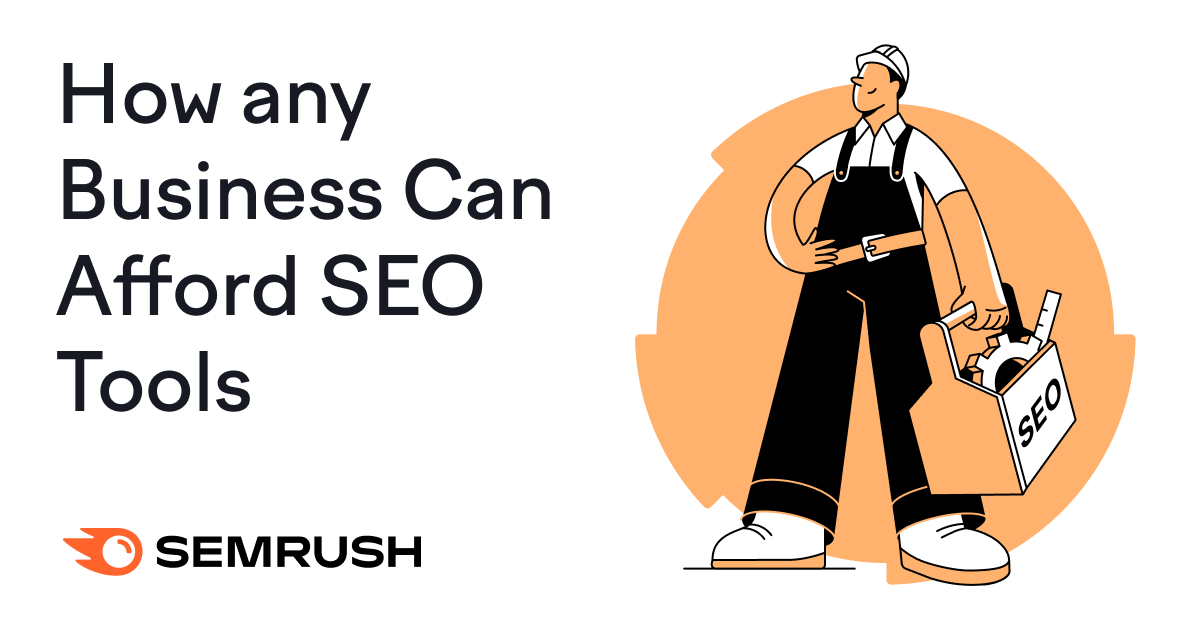 How Your Agency or Brand Can Afford SEO Tools