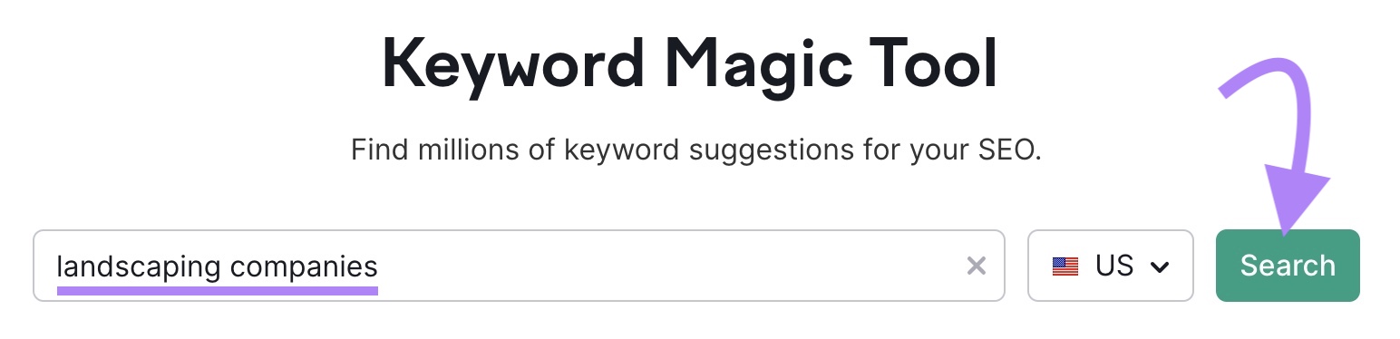 "landscaping companies" entered into the Keyword Magic Tool search bar