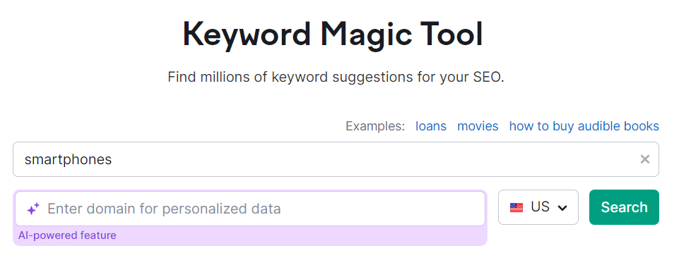 Keyword magic tool start showing the search bar containing the keyword "smartphones".