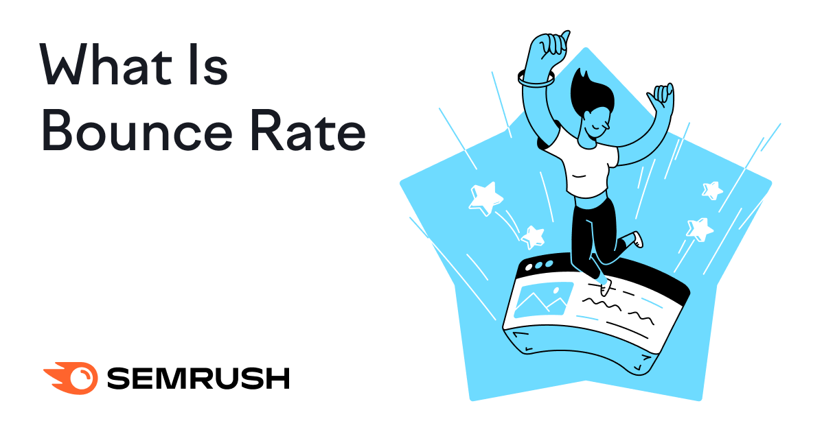 What Is Bounce Rate and What Is a Good Rate?