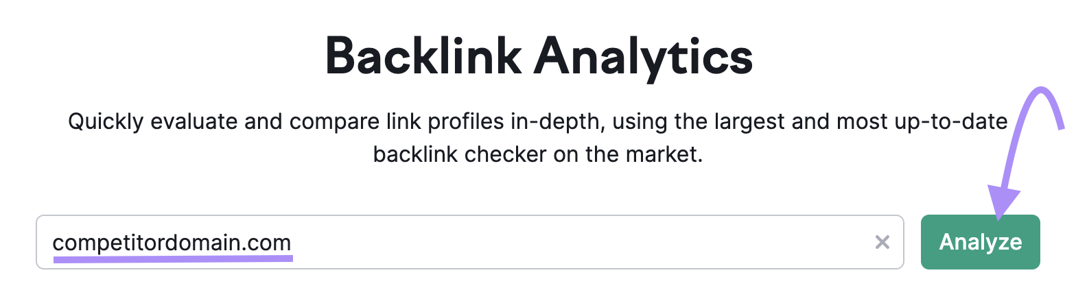 enter a competitor’s domain in Backlink Analytics tool