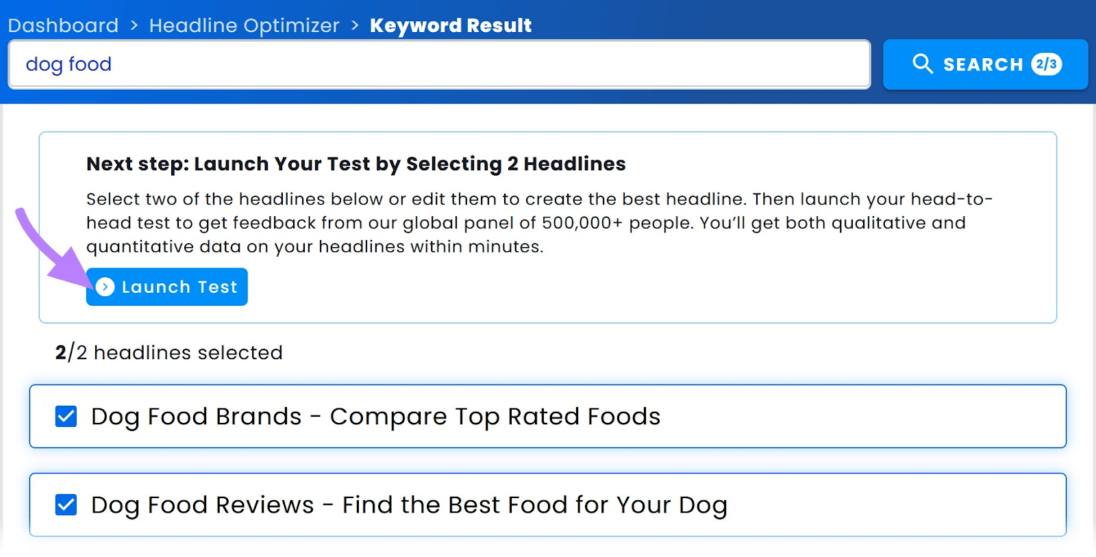 "Launch Test" by selecting two headlines you want to test