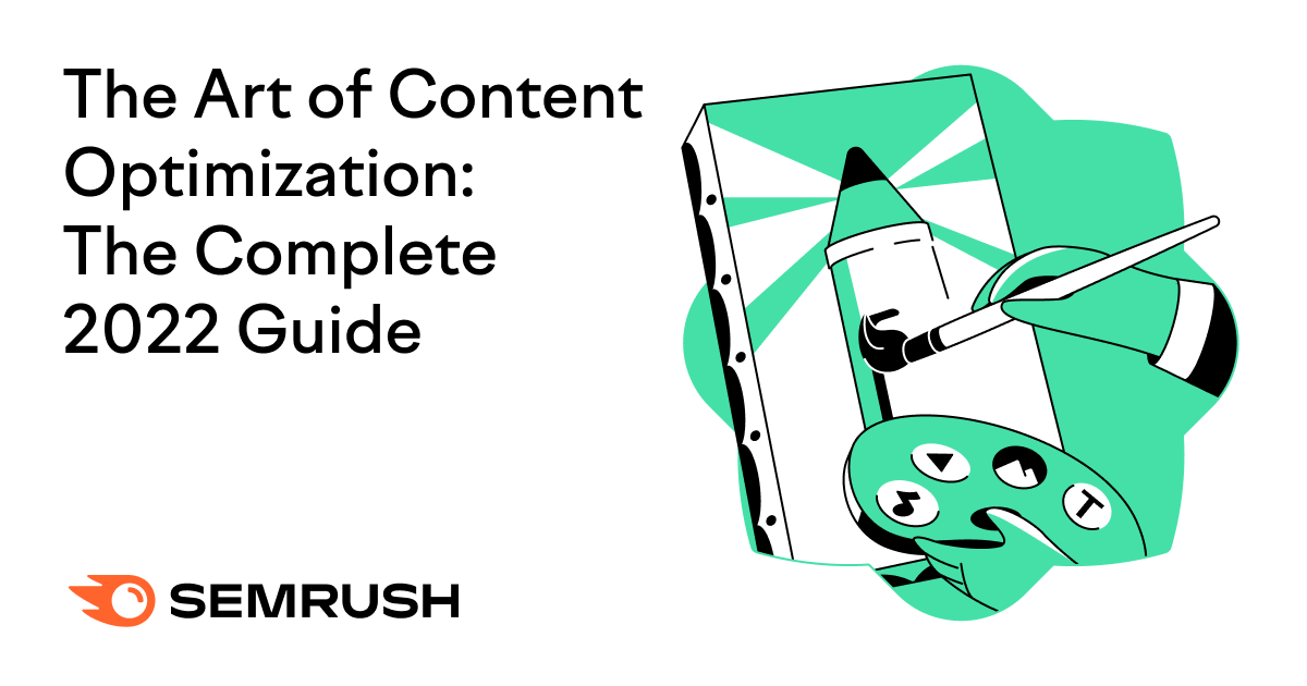 The Complete Guide to Content Optimization (+Infographic)