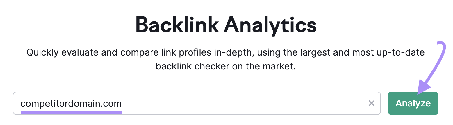 enter a competitor’s domain in Backlink Analytics tool
