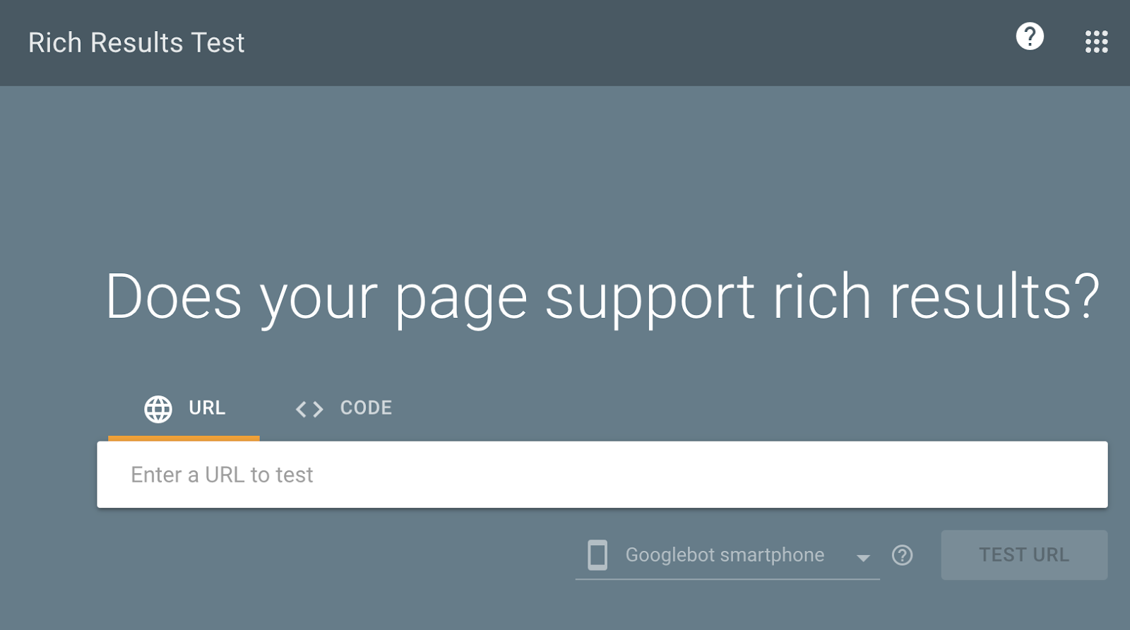 Google’s Rich Results Test tool-start with an input box to enter and test a URL