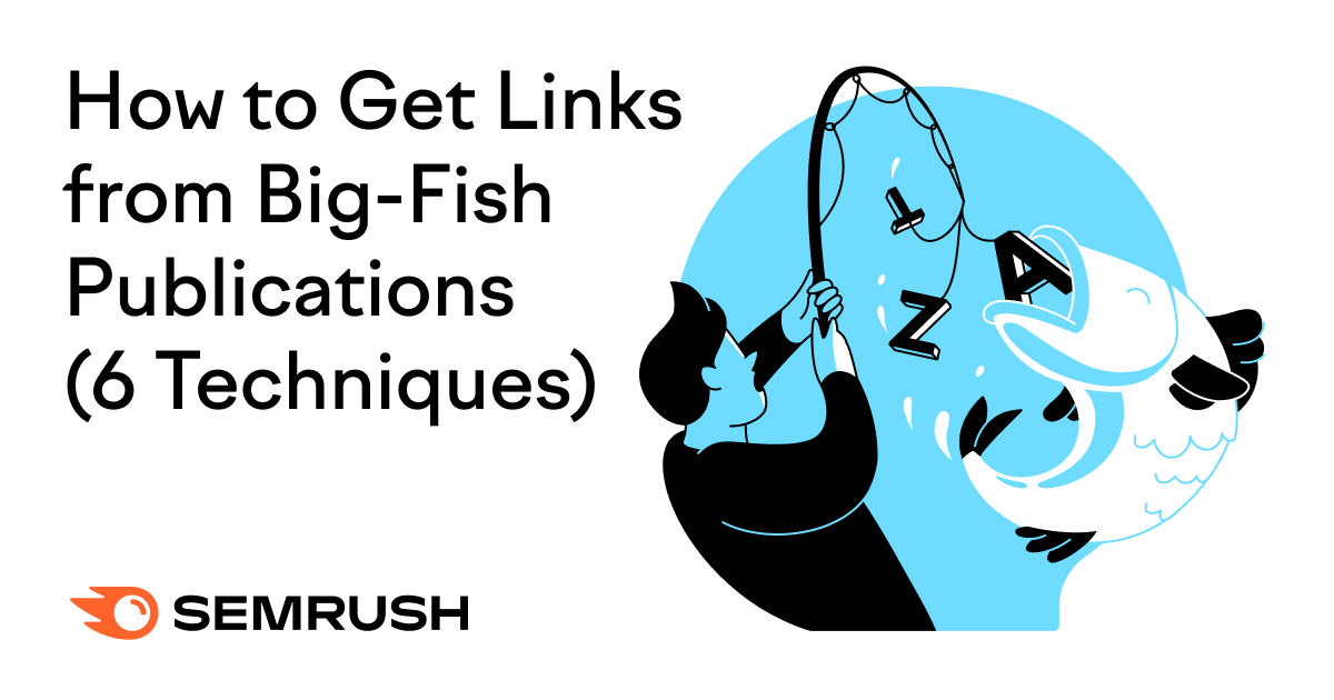 How to Get Links from Big-Fish Publications
