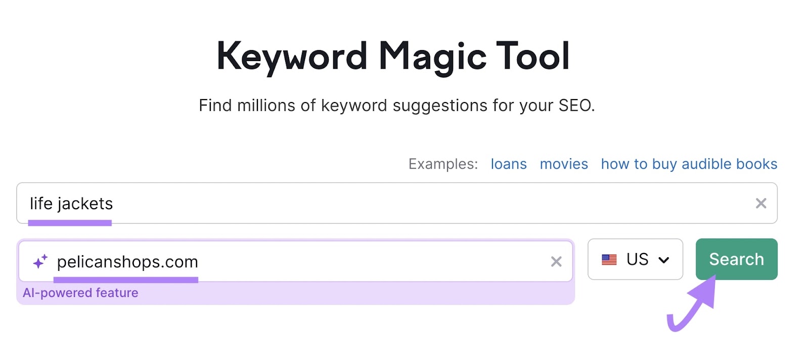 Semrush Keyword Magic Tool with 'life jackets' entered into hunt  container  and 'pelicanshops.com' entered into domain tract  and hunt  fastener  highlighted