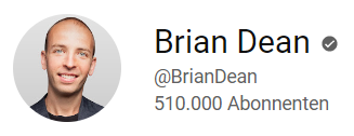 Brian Dean: 510.000 Abonnenten