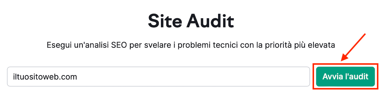 Avviare Site Audit per rilevare problemi di crawling