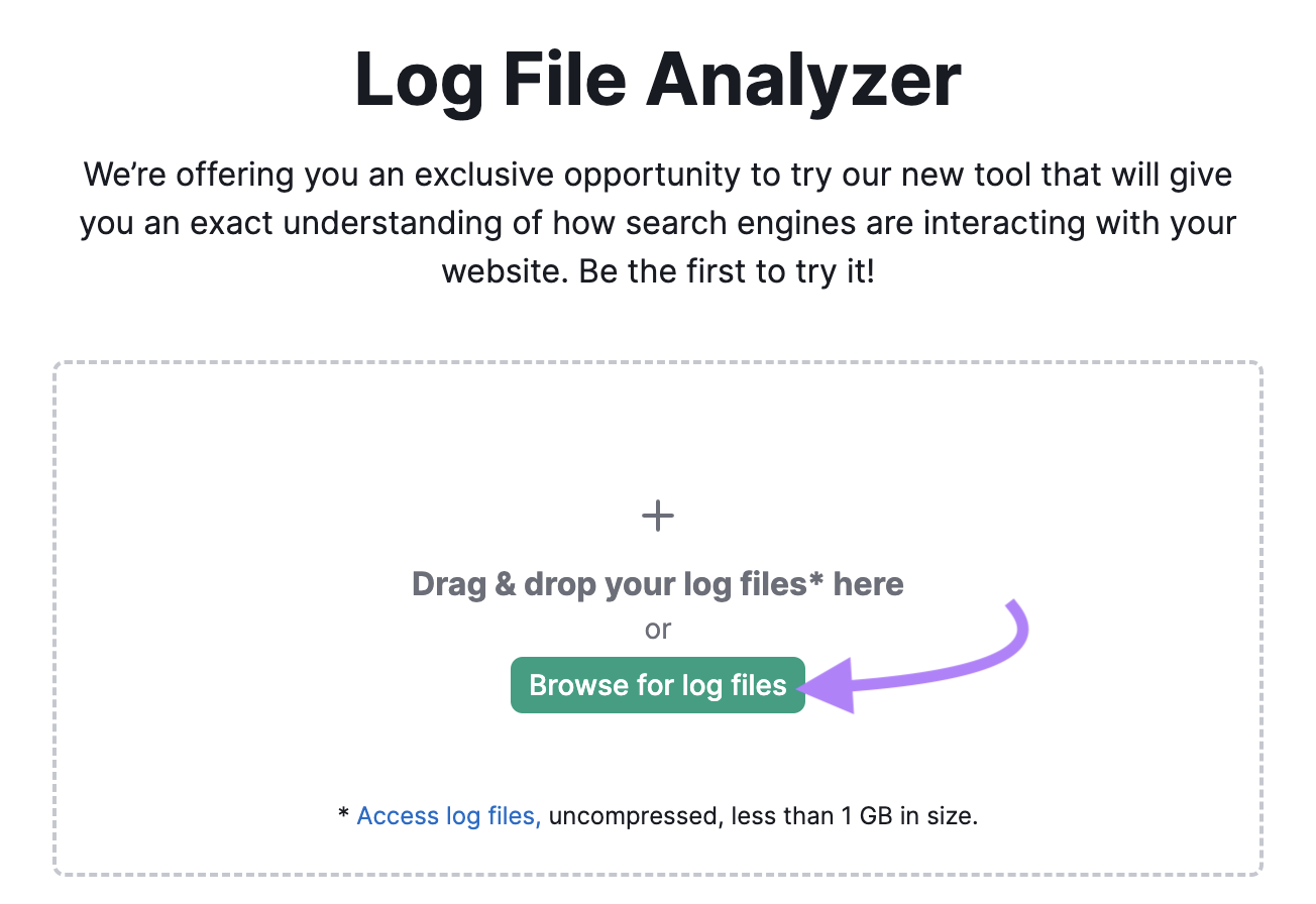 upload your access log file to the Log File Analyzer