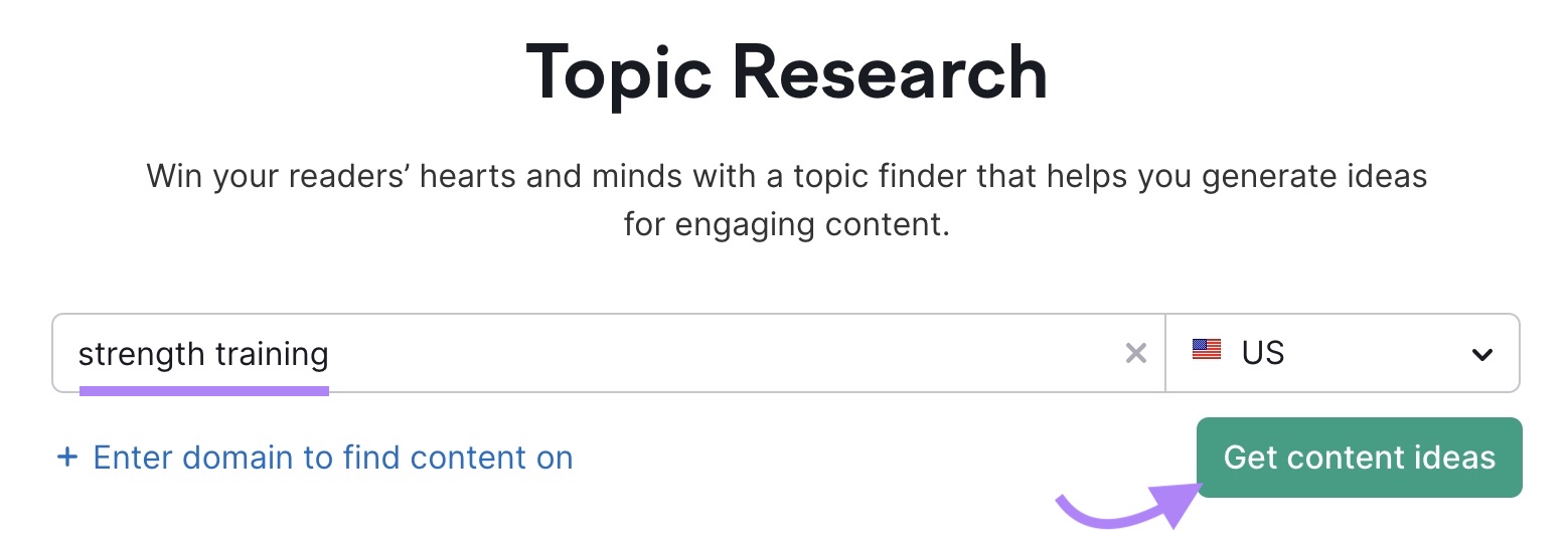 Topic Research tool start with "strength training" entered and the “Get content ideas” button highlighted.