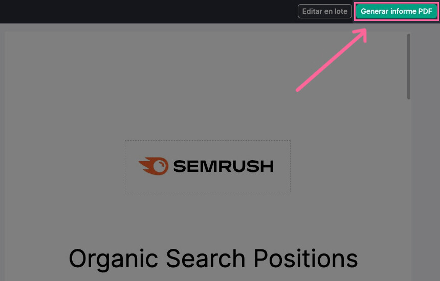 Genera un informe PDF con Semrush.