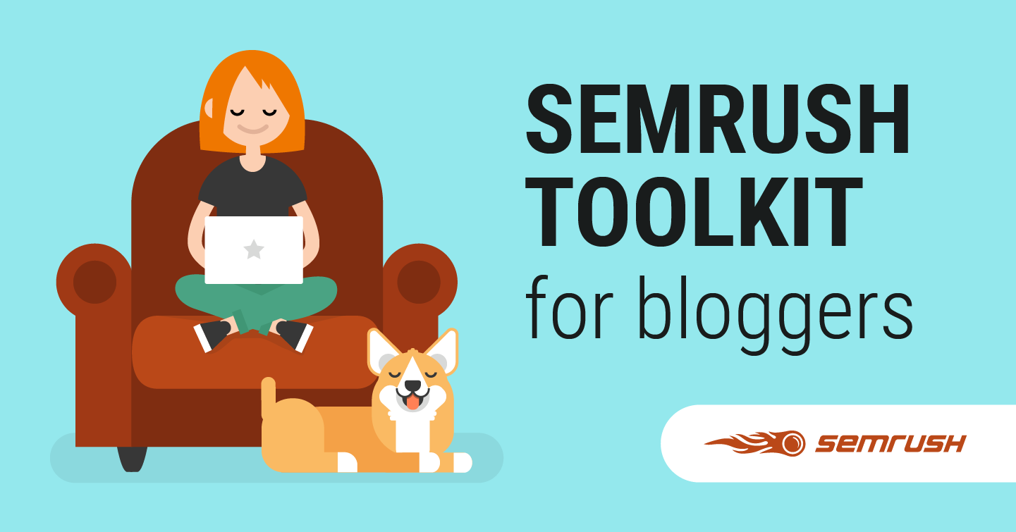 SEMrush Toolkit For Bloggers