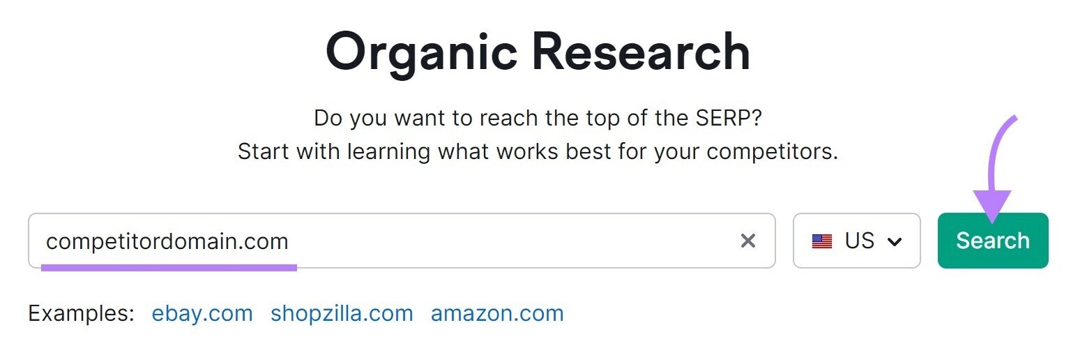 search for competitor’s domain in Semrush’s Organic Research tool