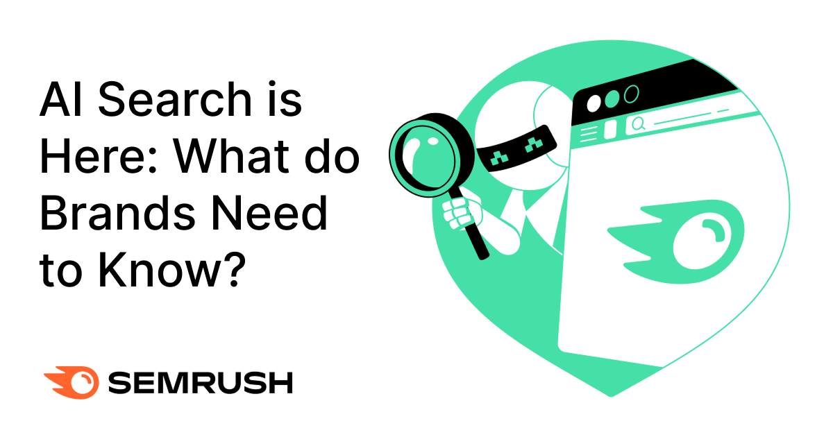 AI Search is Here: What do Brands Need to Know?