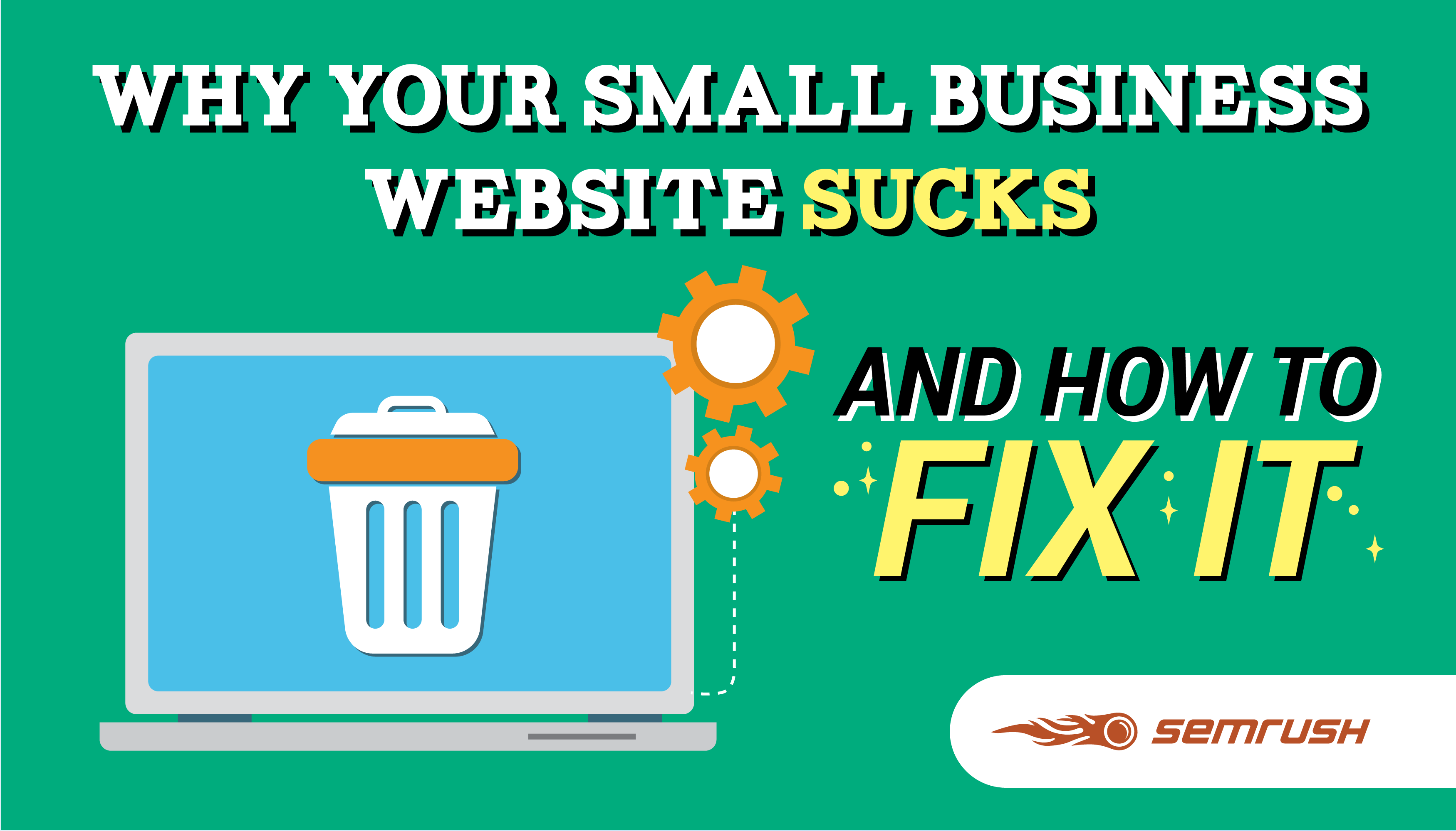 Why Your Small Business Website Sucks And How To Fix It