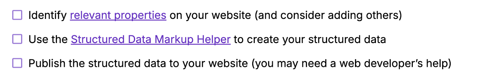 Identify applicable properties connected your site, usage Structured Data Markup Helper, group nan strategy accusation to your website.