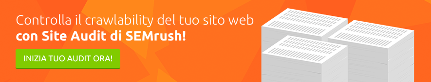 Verifica la crawlability del tuo sito con Site Audit di SEMrush