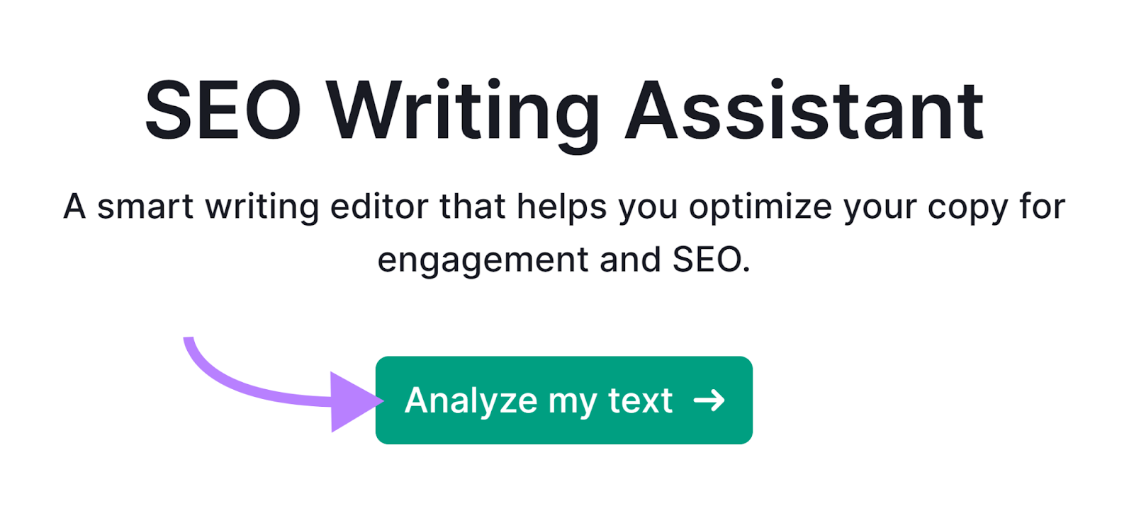 SEO Writing Assistant tool start with arrow pointing to the Analyze my text button.