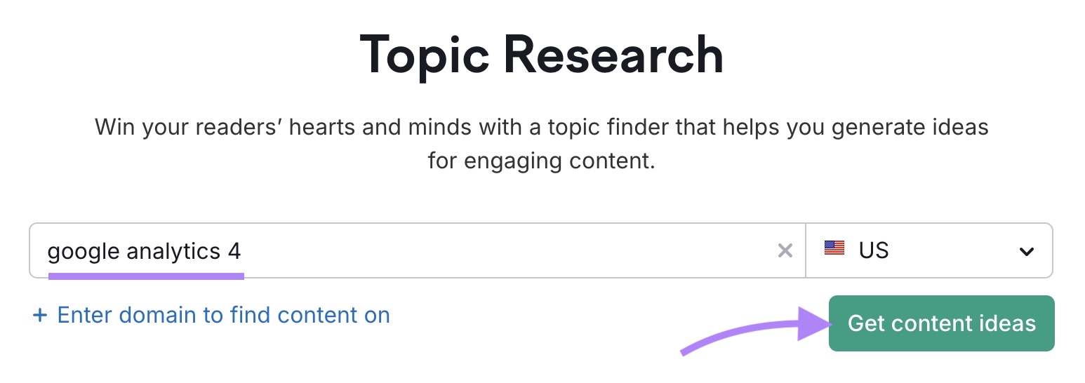 Topic Research tool start with "google analytics 4" entered and "Get content ideas" clicked.