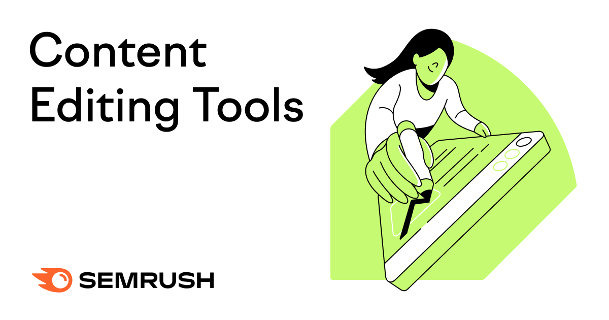 7 Content Editing Tools Recommended by Our Editors