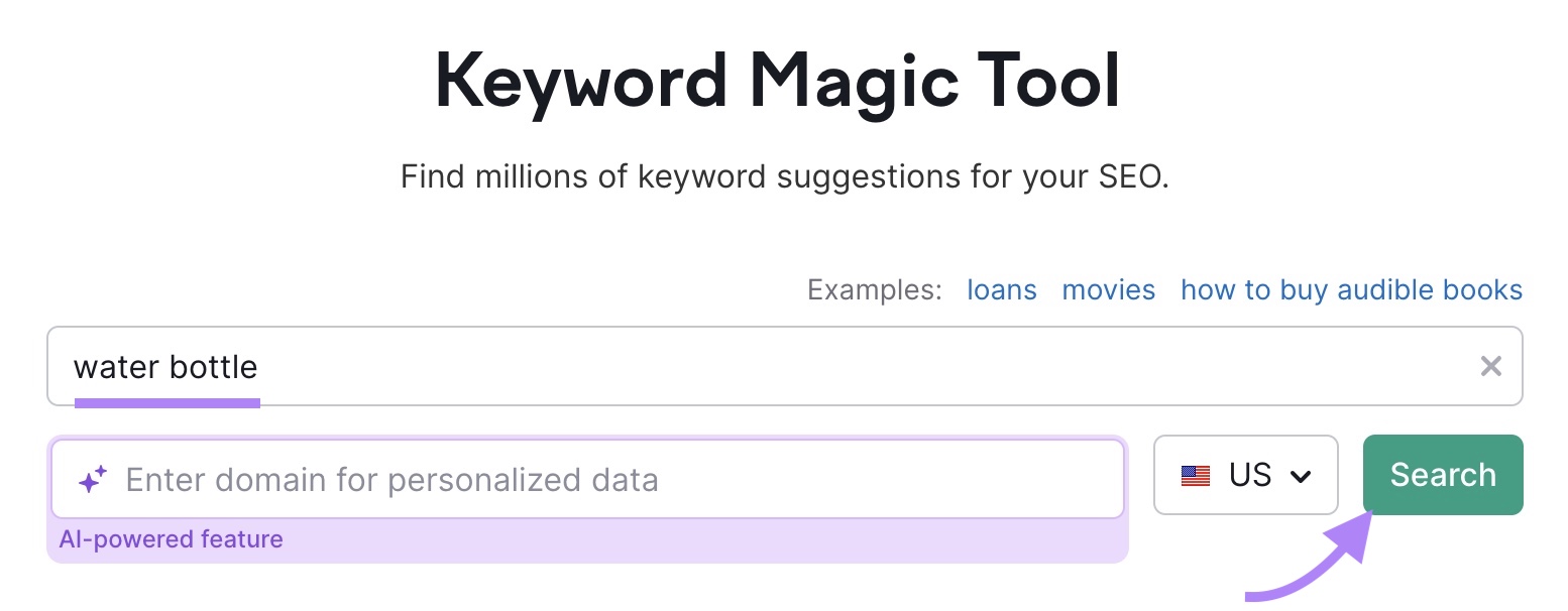 Semrush Keyword Magic Tool with "water bottle" entered as the seed term and the "Search" button marked with a purple arrow