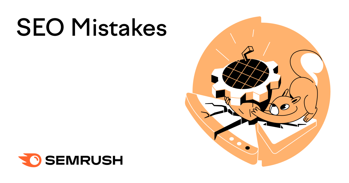 SEO Mistakes: Common SEO Issues & How to Fix Them
