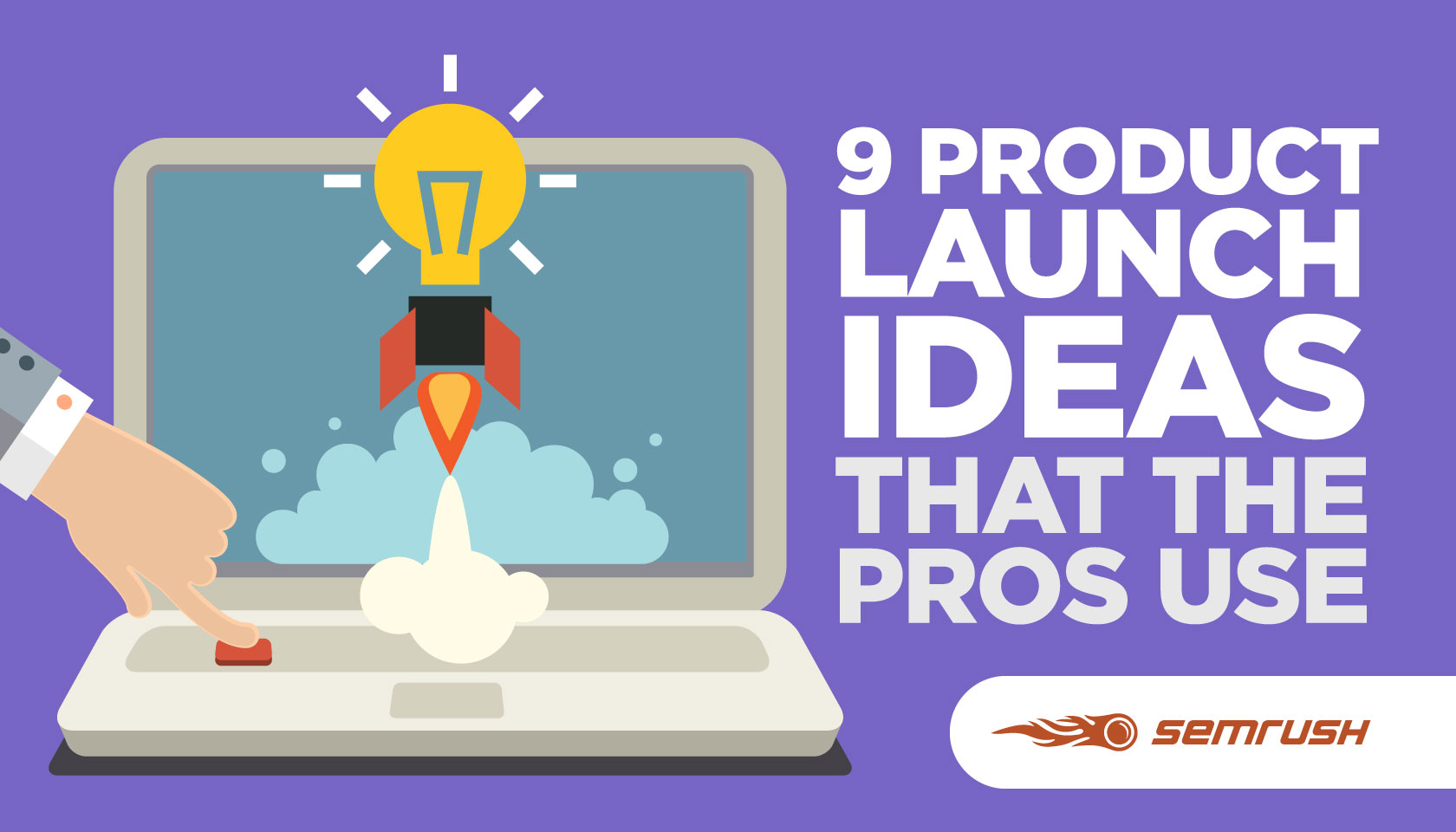 9-product-launch-ideas-that-the-pros-use