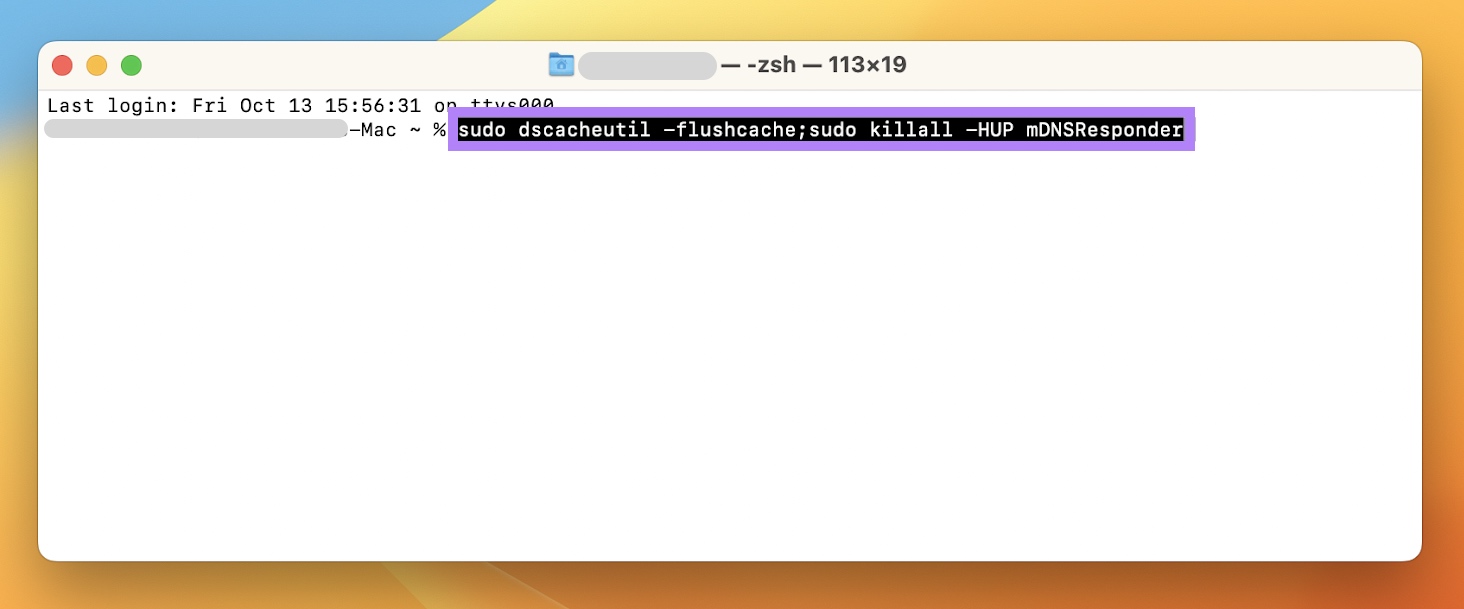 sudo dscacheutil -flushcache;sudo killall -HUP mDNSResponder comando introducido