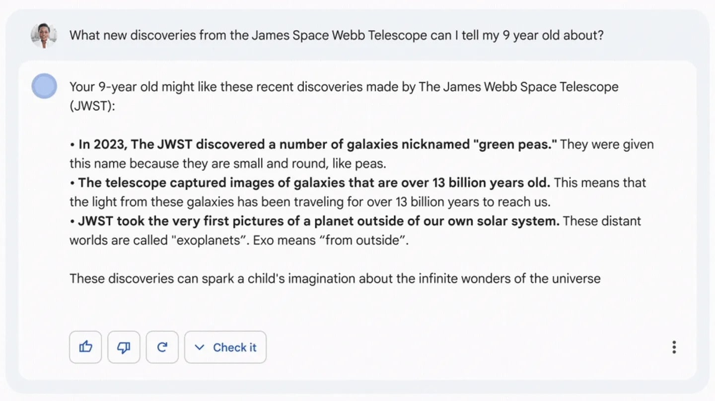 Bard's response to “What new discoveries from the James Webb Space Telescope can I tell my 9-year-old about?” prompt