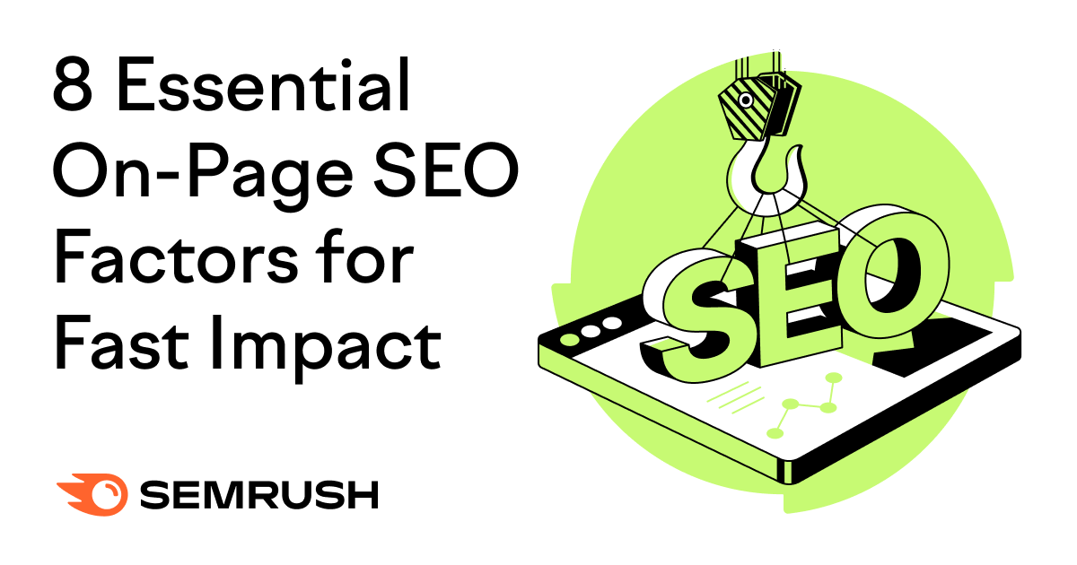 8 Essential On-Page SEO Factors for Fast Impact