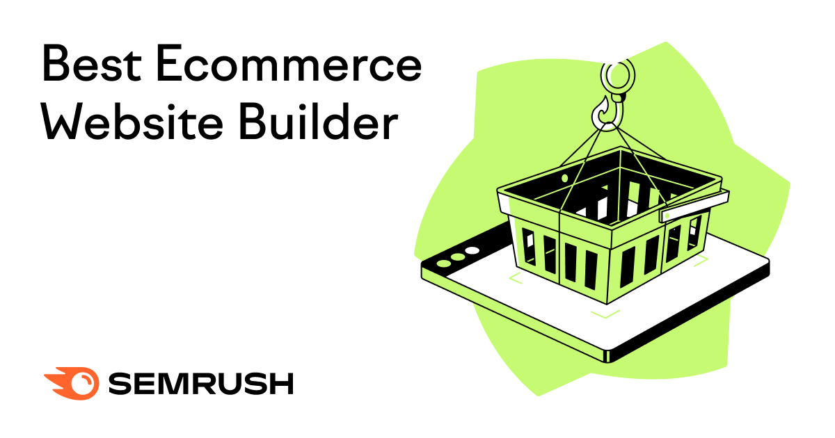 The 9 Best Ecommerce Website Builders: A Comparative Review
