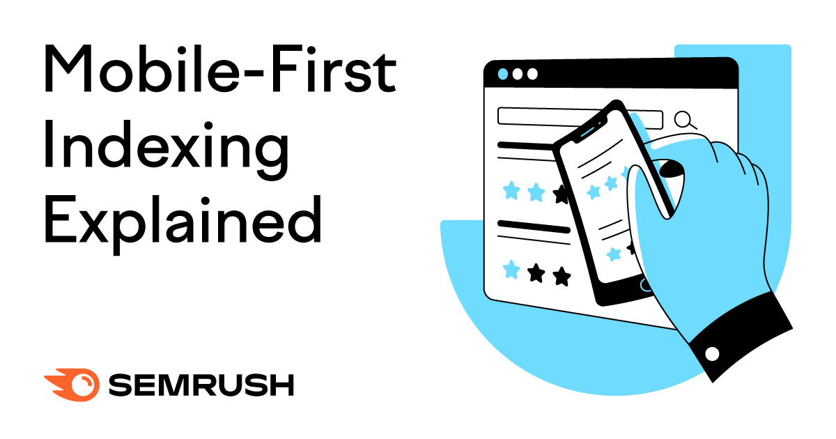 Mobile-First Indexing: What It Means & Best Practices