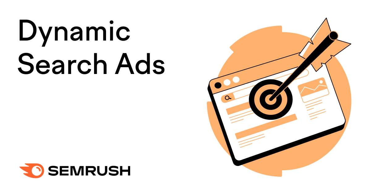 Dynamic Search Ads Explained & How Best to Use Them In Your Strategy