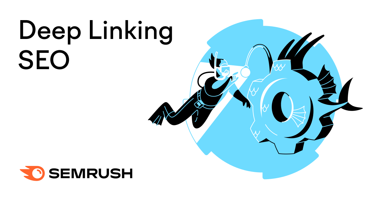 The Beginner’s Guide to Deep Linking for SEO