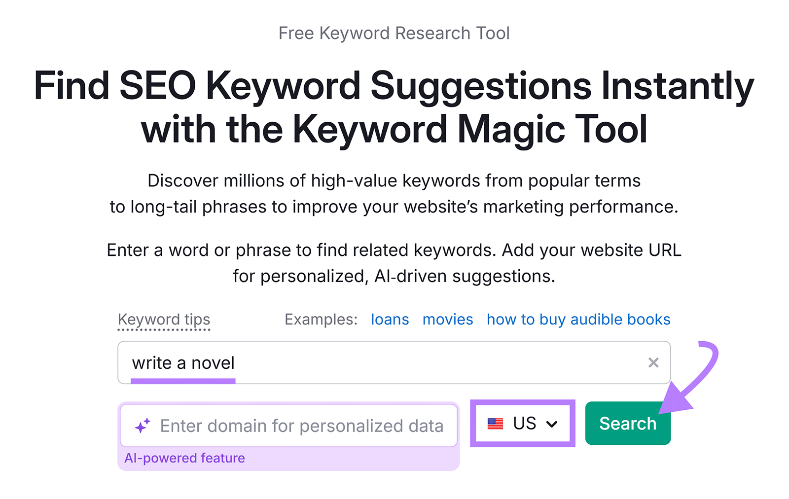 เครื่องมือ Keyword Magic เริ่มต้นด้วยคำหลักที่ป้อน ไฮไลท์รายการดรอปดาวน์ประเทศ และลูกศรไปที่ปุ่มค้นหา