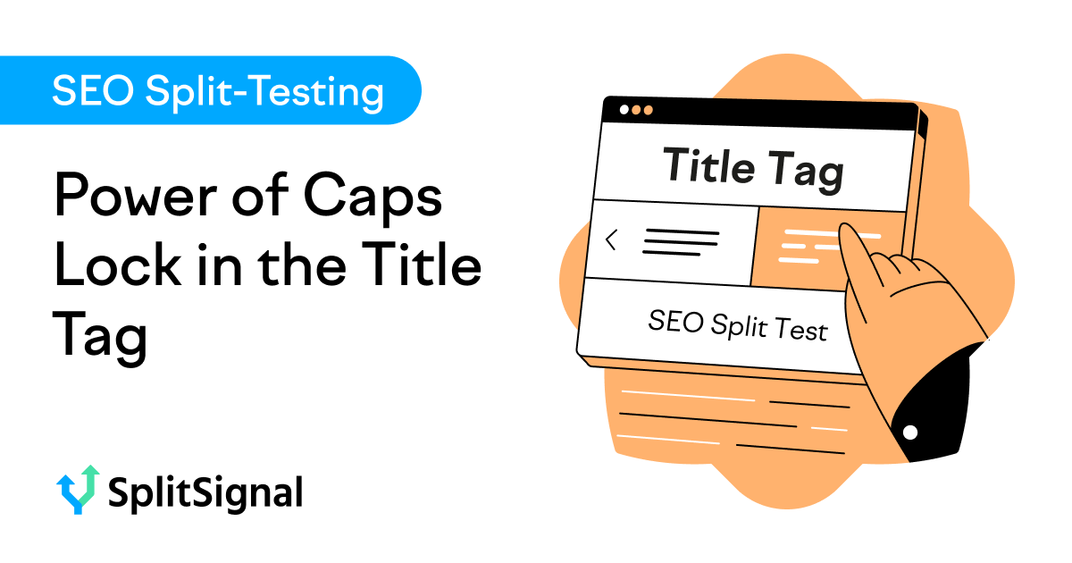 SEO Split Test Result: Power of Caps Lock in the Title Tag