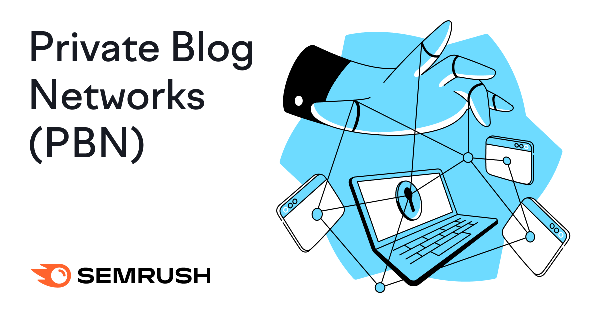 Private Blog Networks (PBN): The Myths and the Risks