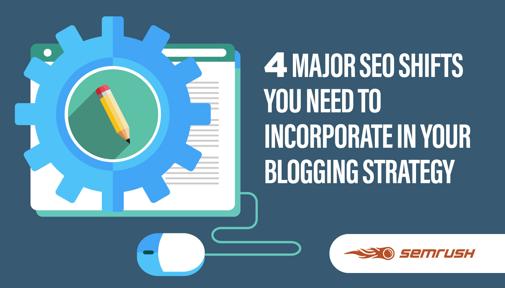 4 Major SEO Shifts To Incorporate