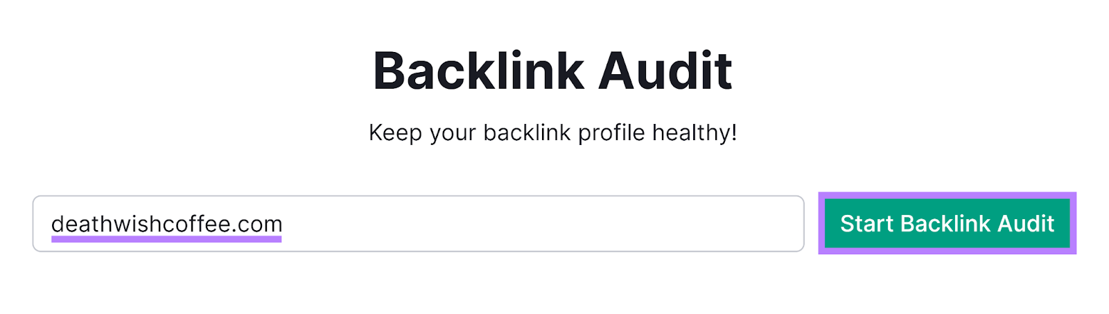 Backlink Audit start page with domain entered and Start Backlink Audit button highlighted.