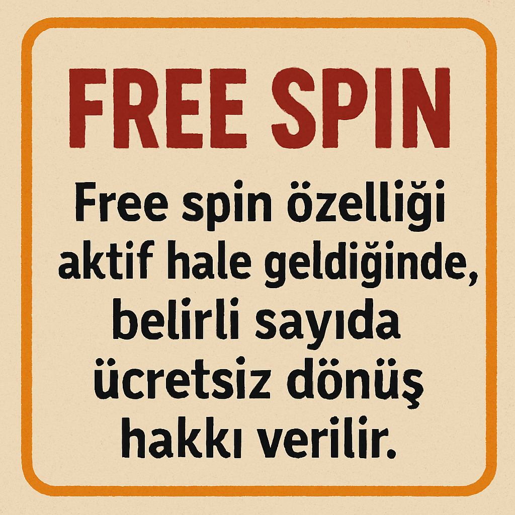 Free spin özelliği açıklaması