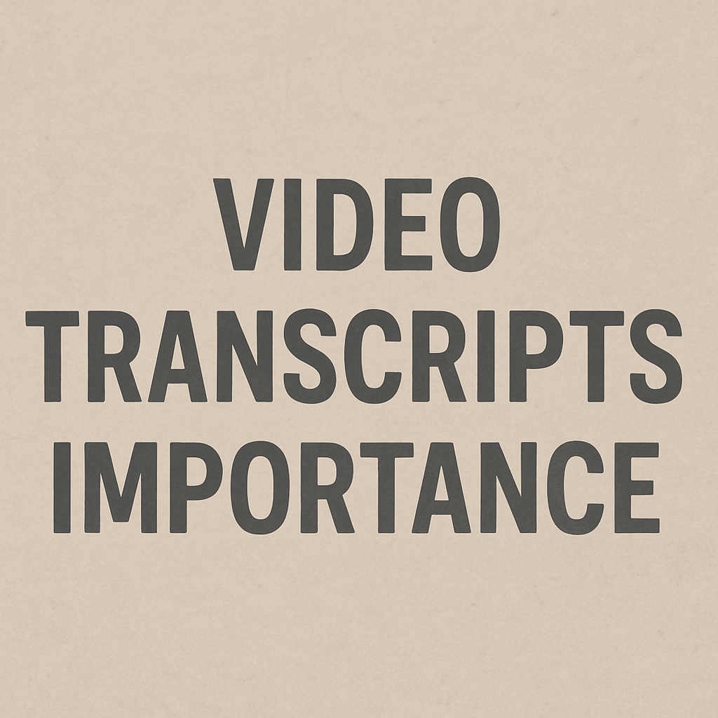 video_transcripts_importance