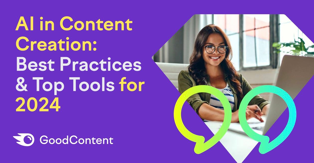 AI in Content Creation Best Practices & Top Tools for 2024