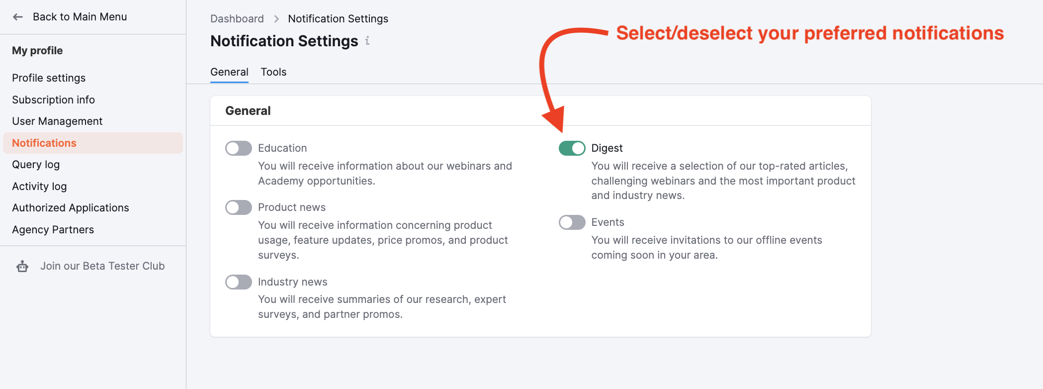 The Notifications tab in the User profile. All notifications are separated into two tabs - General and Tools. General is the tab on the screenshot, a red arrow is pointing to the Digest option toggled on. The text near to it says "Select/deselect your preferred notifications".