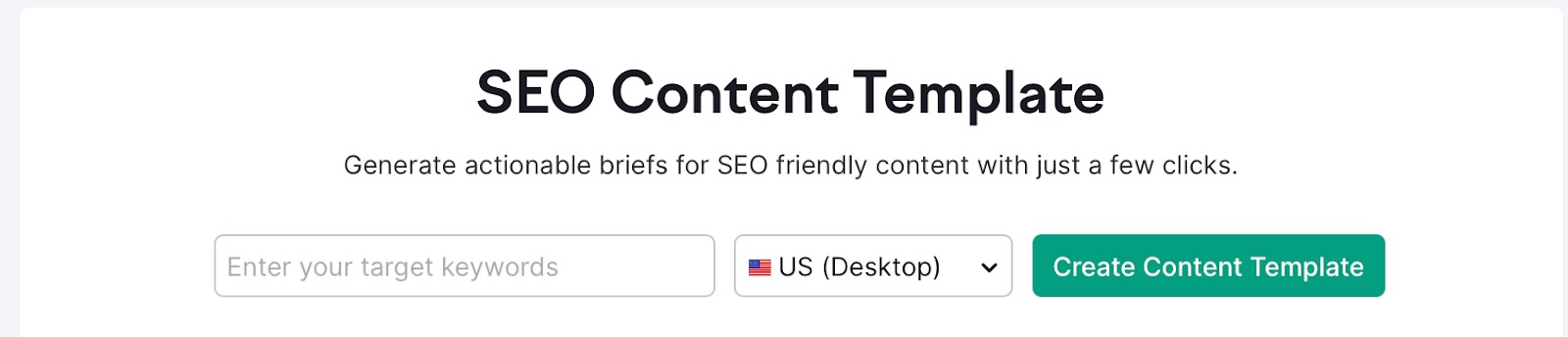 SEO Content Template Tool. Das Dashboard zeigt, wo Sie Ihre Ziel-Keywords eingeben, Land, Region, Stadt und Gerätetyp auswählen. 