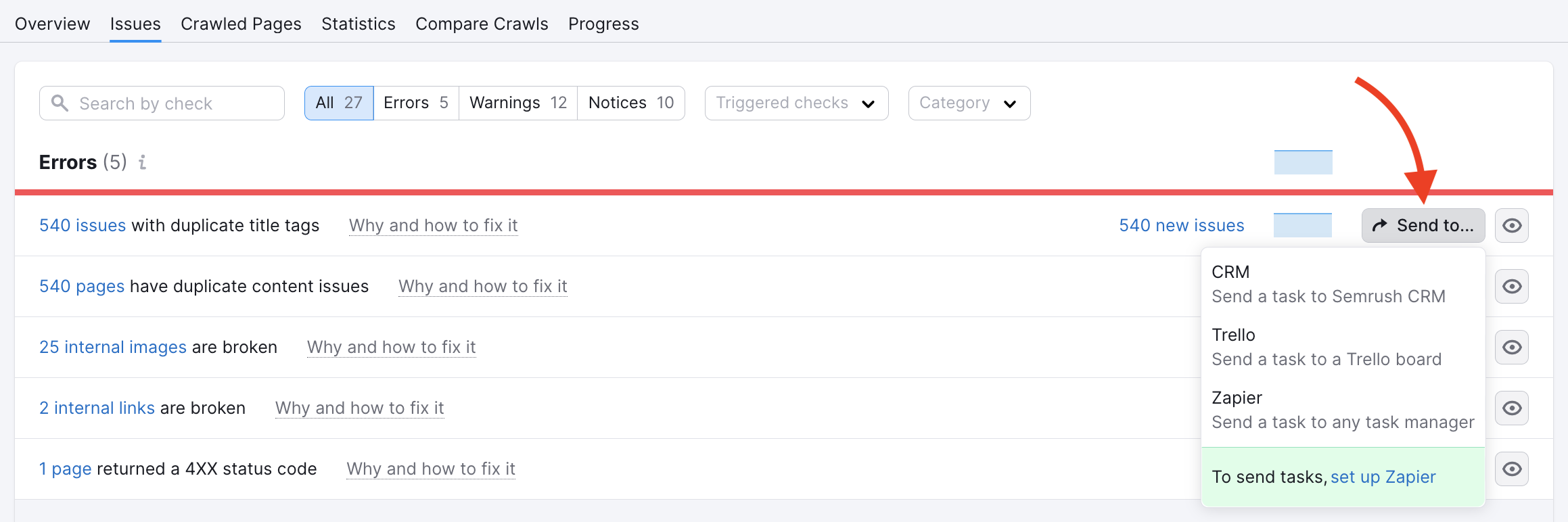 Ein Bericht „Probleme“ in Site Audit, der die verfügbaren Aufgabenmanagement-Integrationen demonstriert. Ein roter Pfeil zeigt auf die Schaltfläche „Senden“, die ein Dropdown-Menü öffnet. Die Optionen in diesem Menü sind:: CRM (Senden einer Aufgabe an Semrush CRM), Trello (Senden einer Aufgabe an ein Trello-Board), Zapier (Senden einer Aufgabe an einen beliebigen Aufgabenmanager). Ein zusätzlicher Tooltip am Ende dieser Liste schlägt Folgendes vor: Um Aufgaben zu senden, richten Sie Zapier ein.