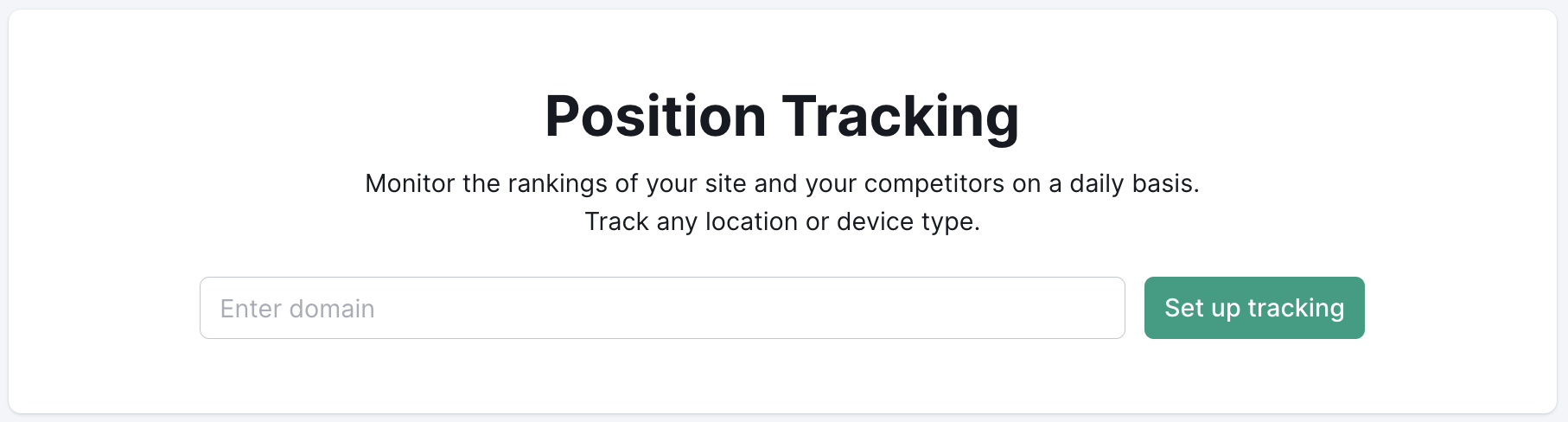 Una dimostrazione della pagina iniziale di Tracking della posizione che mostra il campo Inserisci il dominio e il pulsante Imposta il tracking accanto ad esso.