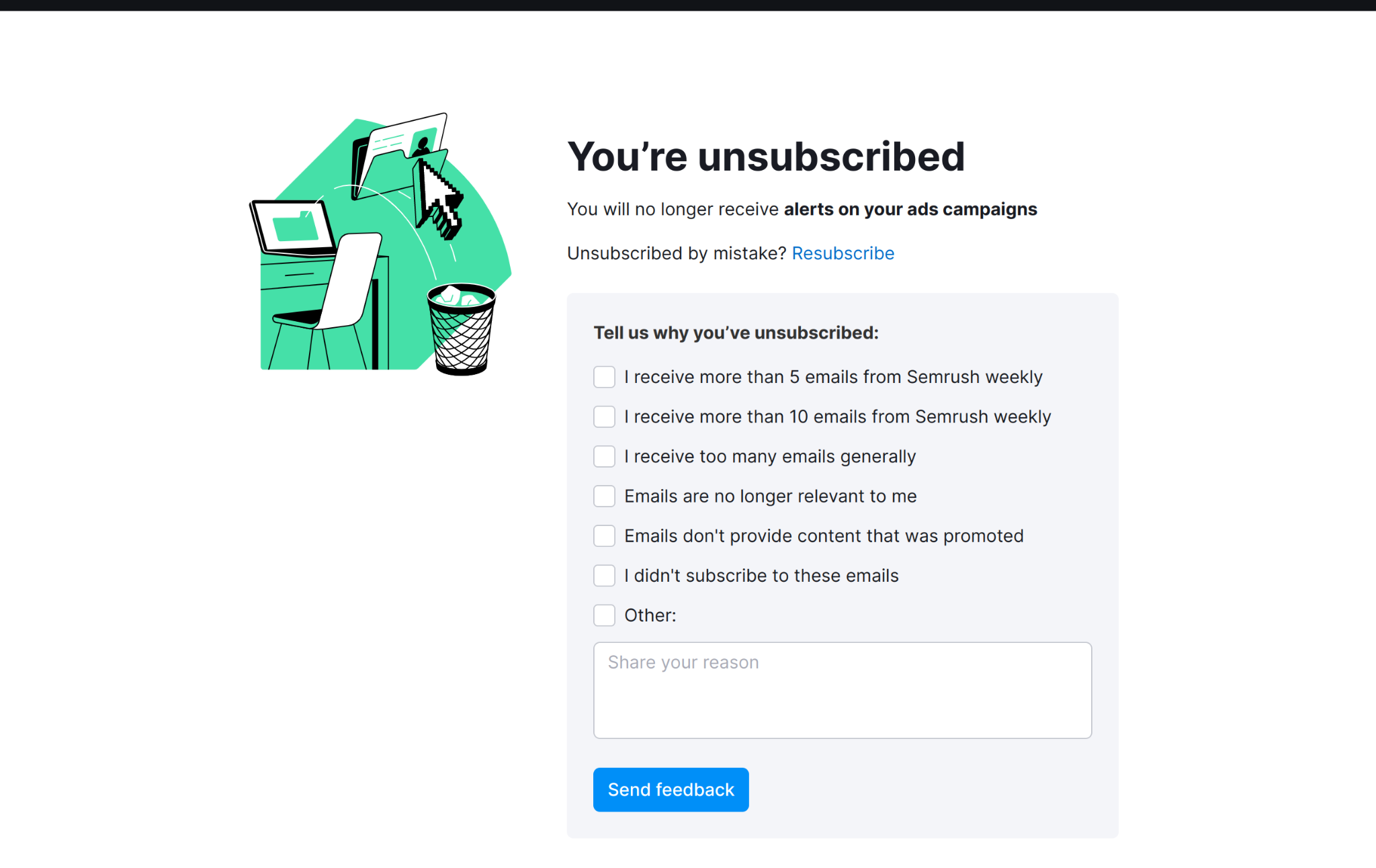 What the feedback form of newsletters looks like. There is a list of reasons to unsubscribe and an option to leave a comment. There is also an option to resubscribe.