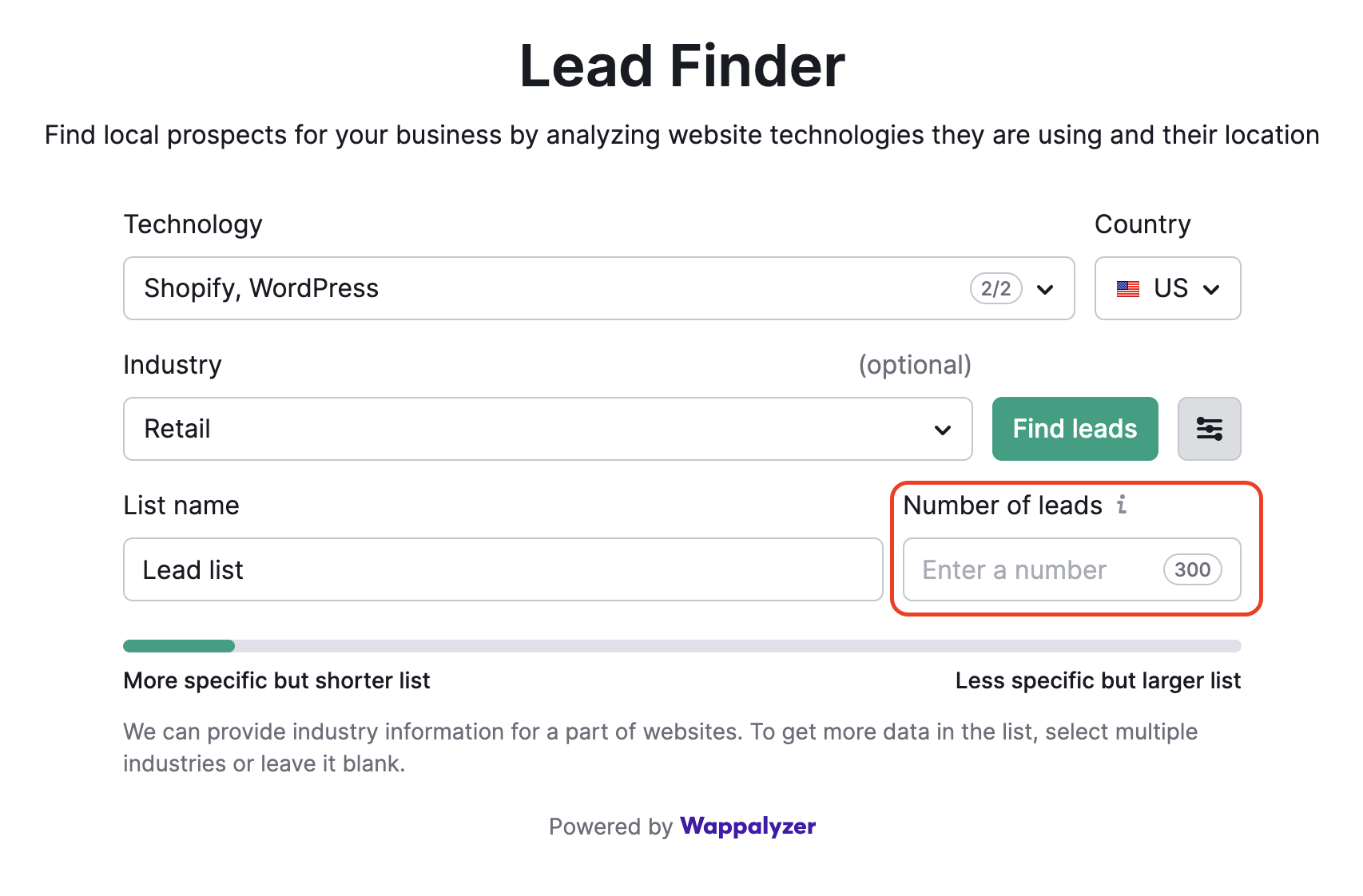 An example of the Lead Finder landing page with Shopify and Wordpress selected as Technology, and Retails as Industry. The field with the number of lead to generate next to the List name is highlighted with a red rectangle to show that maximum number of leads to generate per list is 300.   