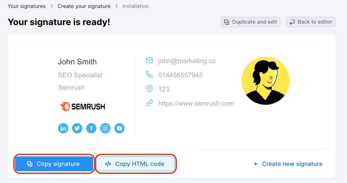 Copy the signature or copy the HTML code of your generated email signature.